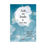 Aşk ve İrade - Rollo May