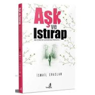 Aşk ve Istırap İsmail Eraslan