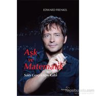 Aşk ve Matematik - Edward Frenkel