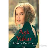 Aşk Yakar - Rebecca Donovan