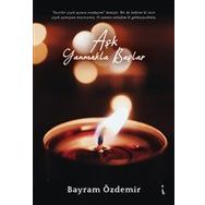 Aşk Yanmakla Başlar - Bayram Özdemir