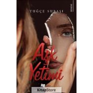 Aşk Yetimi - Tuğçe Subaşı