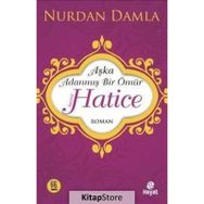 Aşka Adanmış Bir Ömür - Hz. Hatice - Nurdan Damla