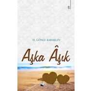 Aşka Aşık - H. Gönül Karakuzu