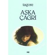 AŞKA ÇAĞRI - RABINDRANATH TAGORE