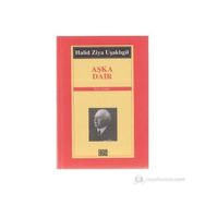 AŞKA DAIR - HALID ZIYA UŞAKLIGİL