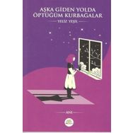 Aşka Giden Yolda Öptüğüm Kurbağalar - Yeliz Yeşil