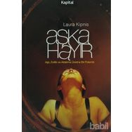 Aşka Hayır Aşk, Evlilik ve Aldatma Üzerine Bir Polemik - Laura Kipnis