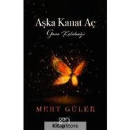 Aşka Kanat Aç - Mert Güler