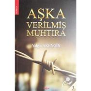 AŞKA VERİLMİŞ MUHTIRA - YAHYA AKENGIN