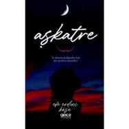 Aşkatre - Efe Erdinç Köse