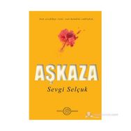 AŞKAZA - SEVGI SELÇUK