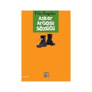 ASKER ARGOSU SÖZLÜĞÜ - FILIZ BİNGÖLÇE