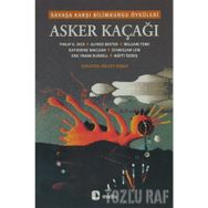 ASKER KAÇAĞI SAVAŞA KARŞI BILIMKURGU ÖYKÜLERİ - BÜLENT SOMAY