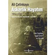 ASKERLIK HAYATIM IRAK CEPHESI, İŞGAL İZMİR'İ VE AYVALIK - ALI ÇETİNKAYA