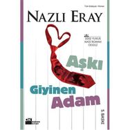 AŞKI GIYINEN ADAM - NAZLI ERAY