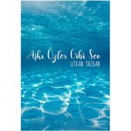 Aşkı Özler Gibi Sev - Utkan Yazgan