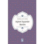 Aşkım İsyandır Benim Yazar İmzalı Timaş Yayınları