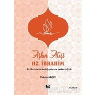 Aşkın Ateşi Hz. İbrahim / Tahsin Akçay / Çınaraltı Yayınları