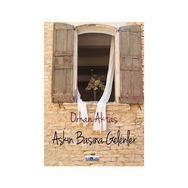 Aşkın Başına Gelenler - Orhan Aktaş