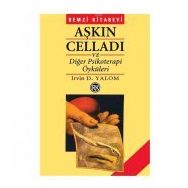 AŞKIN CELLADI VE DİĞER PSIKOTERAPI ÖYKÜLERİ - IRVIN D. YALOM