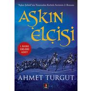 AŞKIN ELÇİSİ - AHMET TURGUT