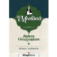 AŞKIN GÖZYAŞLARI 2 HZ. MEVLANA - SINAN YAĞMUR (ISBN:9786051130408)