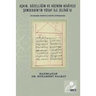 Aşkın Güzelliğin ve Hüznün Hikayesi Şemseddin`in Yusuf ile Zeliha`sı - Muhammet Nalbat