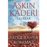 Aşkın Kaderi - Abdül Yahya Korkmaz
