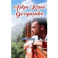 Aşkın Kanı Gözyaşıdır - Yasin Uzun