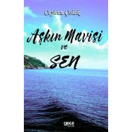Aşkın Mavisi ve Sen - Ceyhun Çolak