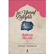 Aşkın Meali 1: Yusuf İle Züleyha - Sinan Yağmur