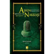 AŞKIN NAKKAŞI MINAGER-I AŞK KONULARINA GÖRE MESNEVI ŞERHI - KERIM ZEMANI