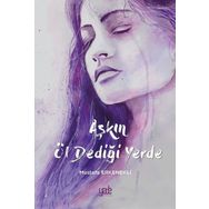 Aşkın Öl Dediği Yerde - Mustafa Erkenekli