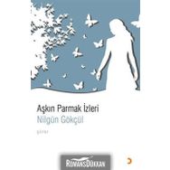 AŞKIN PARMAK İZLERİ - NİLGÜN GÖKÇÜL
