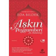 Aşkın Peygamberi Hz. Muhammed (s.a.v.) - Eda Bildek