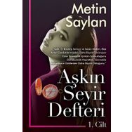 Aşkın Seyir Defteri 1.Cilt -Metin Saylan