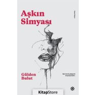 Aşkın Simyası - Gülden Bulut