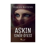 Aşkın Sınır Ötesi - Hakan Kutevu