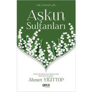 Aşkın Sultanları - Ahmet Yiğittop
