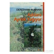 AŞKLARA AYRILIK YAĞIYOR - DENIZHAN BURHAN