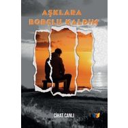 Aşklara Borçlu Kaldım Ateş Yayınları