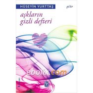 Aşkların Gizli Defteri - Hüseyin Yurttaş