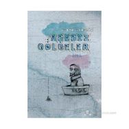 AŞKSIZ GÖLGELER - KADIR AYDEMIR
