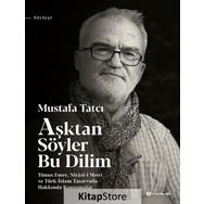 Aşktan Söyler Bu Dilim - Mustafa Tatcı
