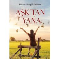 Aşktan Yana - Kevser Bingül Kabalcı
