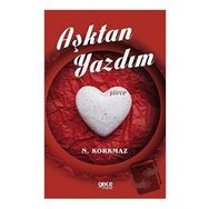 Aşktan Yazdım - Namık Kemal