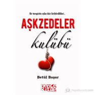 AŞKZEDELER KULÜBÜ - BETÜL BAŞAR