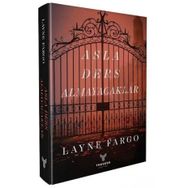 Asla Ders Almayacaklar - Layne Fargo
