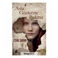 Asla Gözlerine Bakma - Esin Sayar